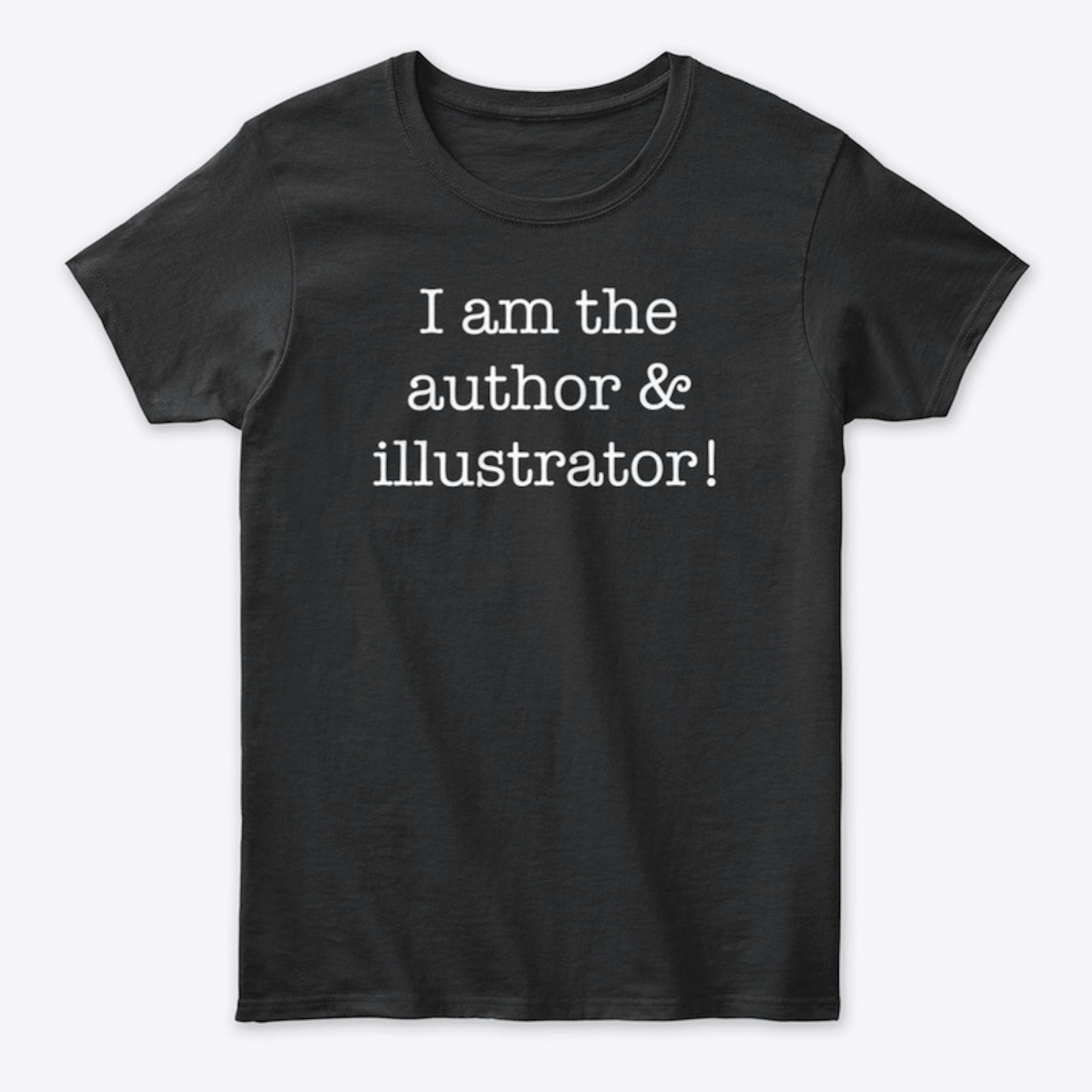 I am the Author & Illustrator 