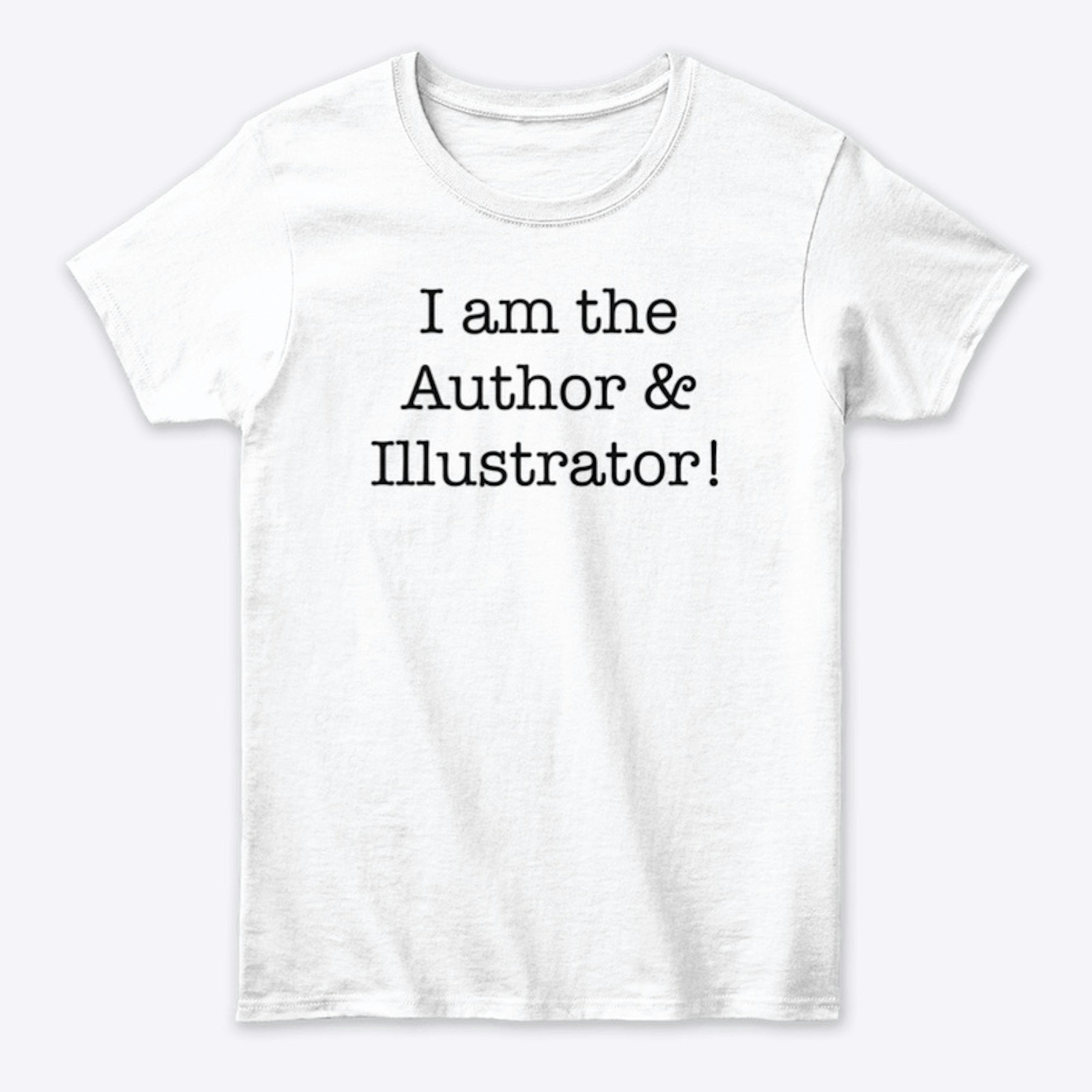 I am The Author & Illustrator 